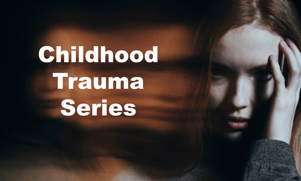 CASA Childhood Trauma Series