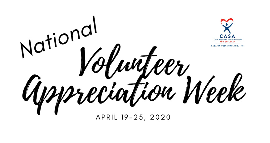 CASA of Westmoreland National Volunteer Appreciation Week